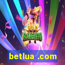 betlua .com